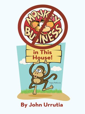 cover image of No Monkey Business in This House!